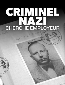 Criminel nazi cherche employeur : La cavale de Walter Rauff - 1942-1949
