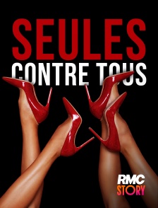 RMC Story - Seules contre tous