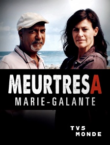 TV5MONDE - Meurtres à Marie-Galante