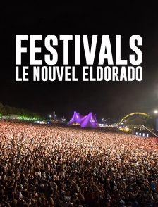 Festivals, le nouvel eldorado