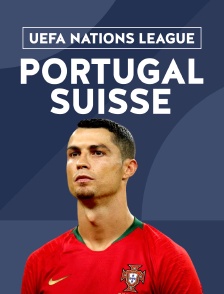 Football - UEFA Nations League : Portugal / Suisse