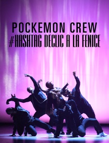 Le Pockemon Crew : #Hashtag Déclic à La Fenice
