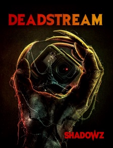 Shadowz - Deadstream en replay