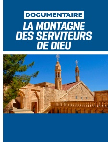 La montagne des serviteurs de Dieu