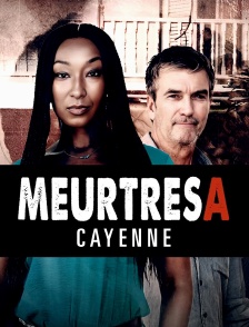 Meurtres à Cayenne