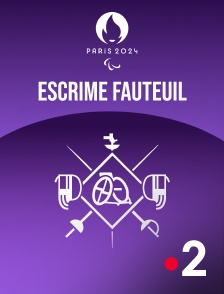 France 2 - Paris 2024 - Escrime fauteuil