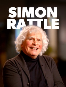 Simon Rattle - Du bonheur de diriger