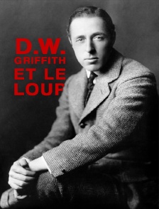 D.W. Griffith et le loup