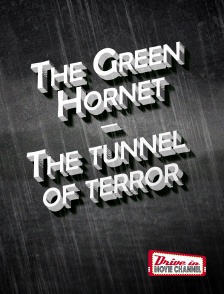 Drive-in Movie Channel - The Green Hornet- The tunnel of terror