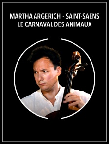 Martha Argerich - Saint-Saëns : Le Carnaval des animaux