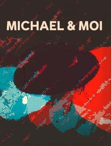 Michael & moi