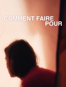 Comment faire pour