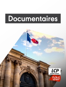 LCP Public Sénat - Documentaires