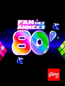 Chérie 25 - Fan des années 80