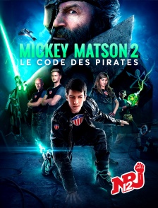 NRJ 12 - Mickey Matson 2 : le code des pirates