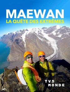 TV5MONDE - Maewan, la quête des extrêmes