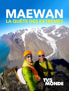 Maewan, la quête des extrêmes