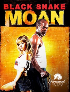 Paramount Network Décalé - Black Snake Moan