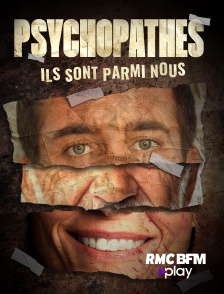 Psychopathes ils sont parmi nous