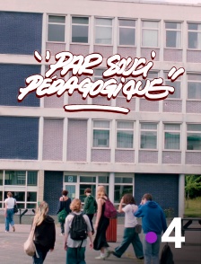 France 4 - Par souci pédagogique