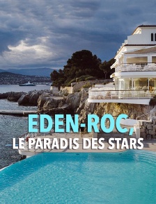 Eden-Roc, le paradis des stars