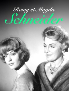 Romy et Magda Schneider : Mère, fille, rivales ?