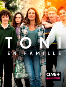 CINE+ Emotion - Toni en famille