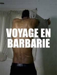 Voyage en barbarie