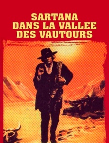 Sartana dans la vallée des vautours