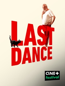 CINE+ Festival - Last Dance !
