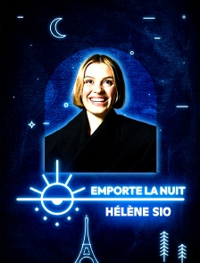 Emporte la Nuit avec Hélène Sio