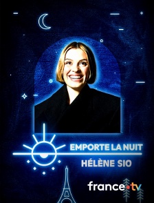 france.tv - Emporte la Nuit avec Hélène Sio