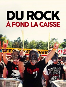 Du rock à fond la caisse
