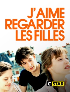 CSTAR - J'aime regarder les filles