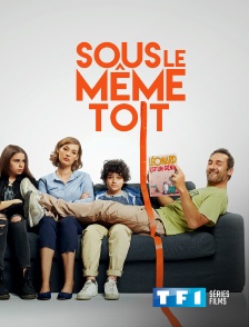 TF1 Séries Films - Sous le même toit