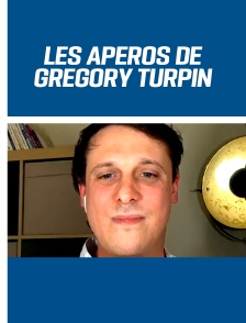 Les Apéros de Grégory Turpin