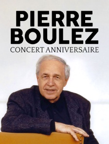 Pierre Boulez dirige la symphonie "Résurrection" de Mahler : Concert anniversaire