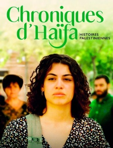 Chroniques d'Haïfa : Histoires palestiniennes