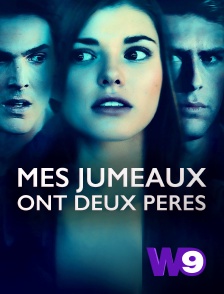 W9 - Mes jumeaux ont deux pères