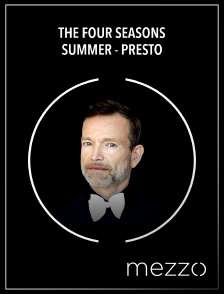 Mezzo - The Four seasons | Summer - Presto