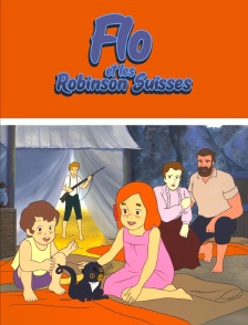 Flo et les Robinson Suisses