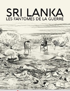 Sri Lanka, les fantômes de la guerre