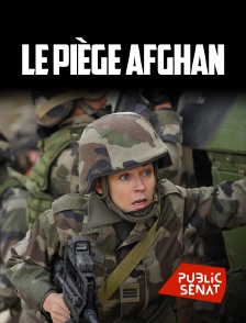 Public Sénat - Le piège afghan