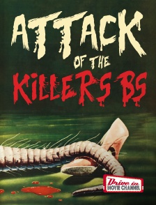 Drive-in Movie Channel - Attack of the Killers B's