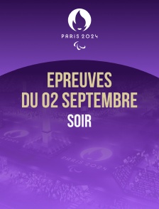 Paris 2024 - Epreuves du 2 septembre : session du soir