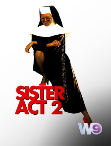 W9 - Sister Act, acte 2