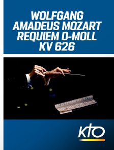 KTO - Wolfgang Amadeus Mozart, Requiem D-Moll, KV 626