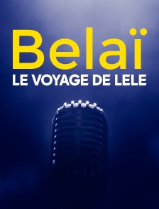 Belaï, le voyage de Lélé