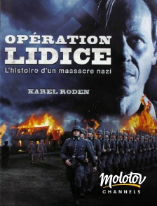 Molotov channels - Opération Lidice