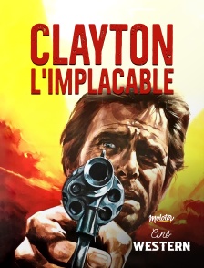 Clayton L'implacable